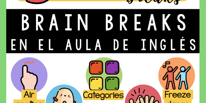 5 BRAIN BREAKS PARA TU AULA DE INGLÉS